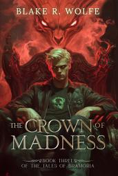 Icon image The Crown of Madness: YA Queer Portal Fantasy Trilogy