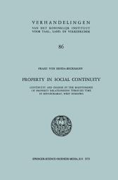 Icon image Property in Social Continuity: Continuity and Change in the Maintenance of Property Relationships Through Time in Minangkabau, West Sumatra