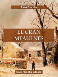 Icon image El gran Meaulnes