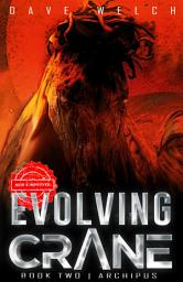 Icon image Evolving Crane: Book Two | Archipus