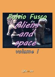 Icon image Aliens and space: Volume 1