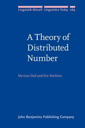 Icon image A Theory of Distributed Number