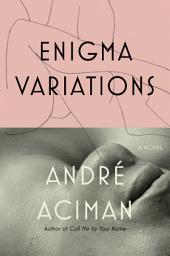 Icon image Enigma Variations: A Novel