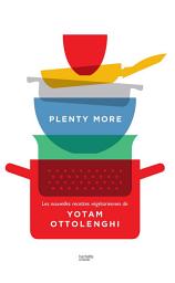 Icon image Plenty more: Les nouvelles recettes végétariennes de Yotam Ottolenghi