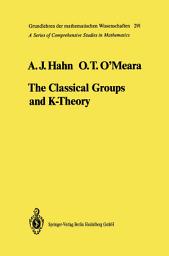 Icon image The Classical Groups and K-Theory