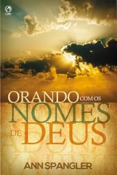 Icon image Orando com os Nomes de Deus