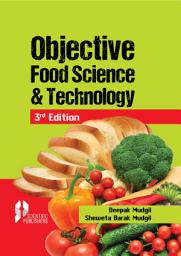 Icon image Objective Food Science & Technology, 3rd Ed.