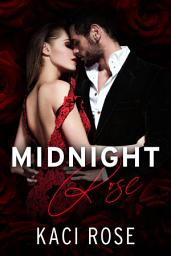 Icon image Midnight Rose: Friends to Lovers, Mafia Romance