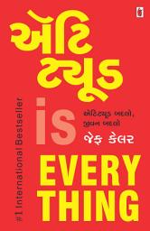 Icon image Attitude is EVERYTHING - Gujarati eBook