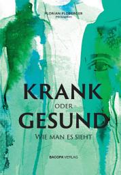 Icon image KRANK oder GESUND: Wie man es sieht