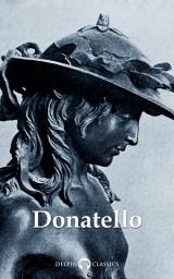 Icon image Delphi Complete Works of Donatello (Illustrated)