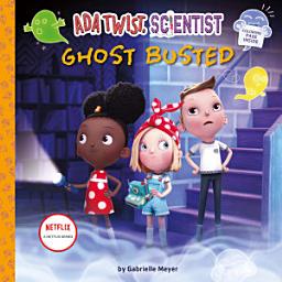Icon image Ada Twist, Scientist: Ghost Busted