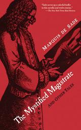 Icon image The Mystified Magistrate: And Other Tales