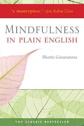 Icon image Mindfulness in Plain English: 20th Anniversary Edition