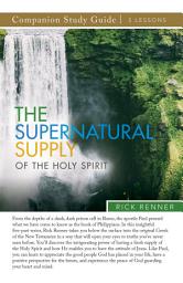 Icon image The Supernatural Supply of the Holy Spirit Study Guide