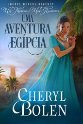 Icon image Uma Aventura Egípcia: "Um Mistério e Um Romance, Livro 4