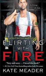 Icon image Flirting with Fire