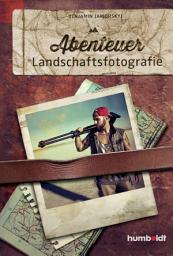 Icon image Abenteuer Landschaftsfotografie: Ausgabe 2