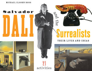 Icon image Salvador Dalí and the Surrealists: Their Lives and Ideas, 21 Activities