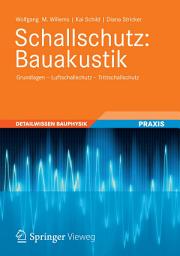 Icon image Schallschutz: Bauakustik: Grundlagen - Luftschallschutz - Trittschallschutz