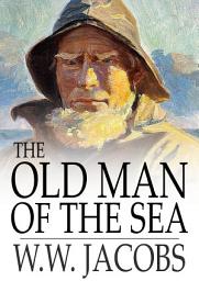 Icon image The Old Man of the Sea: Ship's Company, Part 11