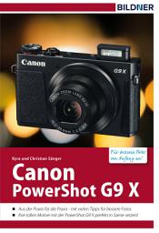 Icon image Canon PowerShot G9X: Für besser Fotos von Anfang an!