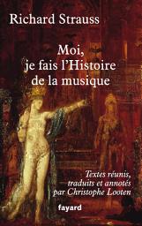 Icon image Moi, je fais l'Histoire de la musique