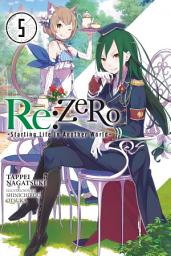 Icon image Re:ZERO -Starting Life in Another World: Re:ZERO -Starting Life in Another World-, Vol. 5 (light novel)