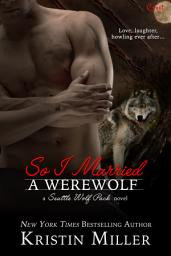 Icon image So I Married a Werewolf