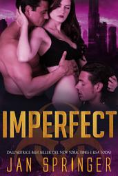 Icon image Imperfect: Un Ménage Romantico Erotico Distopico Young Adult