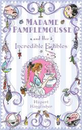 Icon image Madame Pamplemousse and Her Incredible Edibles