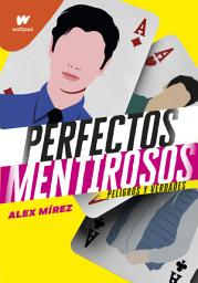 Icon image Peligros y verdades (Perfectos Mentirosos 2)