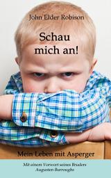 Icon image Schau mich an! Mein Leben mit Asperge