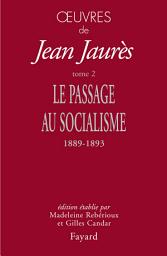 Icon image Oeuvres tome 2: Le passage au socialisme, 1889-1893