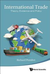 Icon image International Trade: Theory, Evidence and Policy