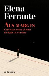 Icon image Als marges: Converses sobre el plaer de llegir i d'escriure