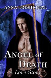 Icon image Angel of Death: A Love Story (Omnibus Edition 1.1 & 1.2): Children of the Fallen