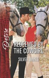 Icon image Redeemed by the Cowgirl