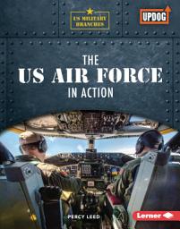 Icon image The US Air Force in Action