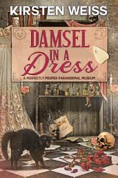 Icon image Damsel in a Dress: A Light Paranormal Mystery