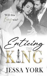 Icon image Enticing the King