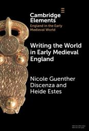 Icon image Writing the World in Early Medieval England