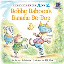 Icon image Bobby Baboon's Banana Be-Bop: Read Along or Enhanced eBook