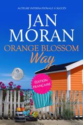 Icon image Orange Blossom Way : Français