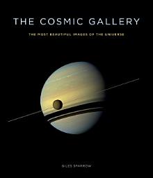 Icon image The Cosmic Gallery: The Most Beautiful Images of the Universe