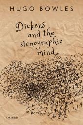 Icon image Dickens and the Stenographic Mind