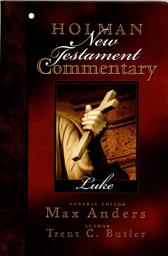 Icon image Holman New Testament Commentary - Luke