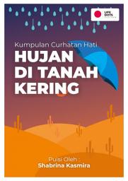 Icon image Hujan di Tanah Kering ( Kumpulan Curhatan Hati ): Buku Puisi