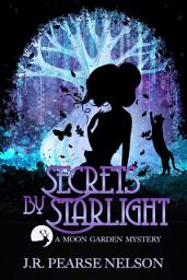 Icon image Secrets by Starlight: A Paranormal Women's Fiction Novel