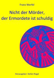 Icon image Nicht der Mörder, der Ermordete ist schuldig